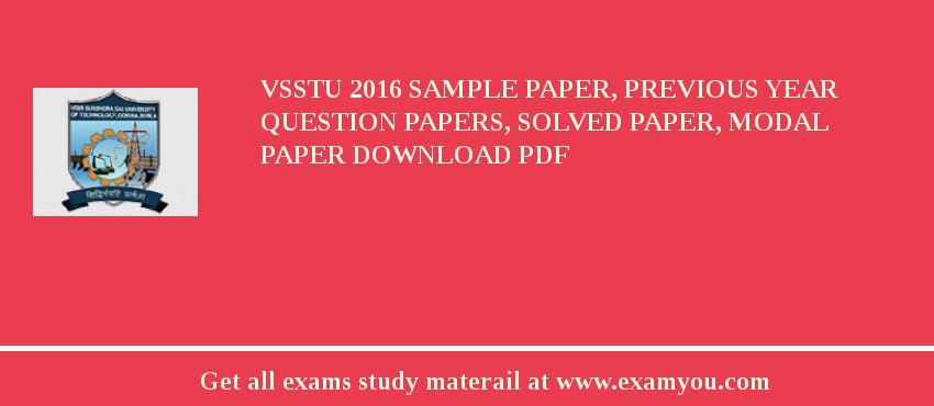 VSSTU 2018 Sample Paper, Previous Year Question Papers, Solved Paper, Modal Paper Download PDF