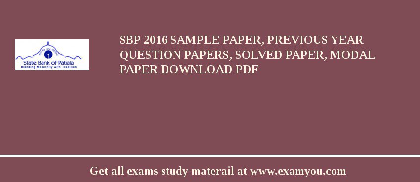 SBP 2018 Sample Paper, Previous Year Question Papers, Solved Paper, Modal Paper Download PDF