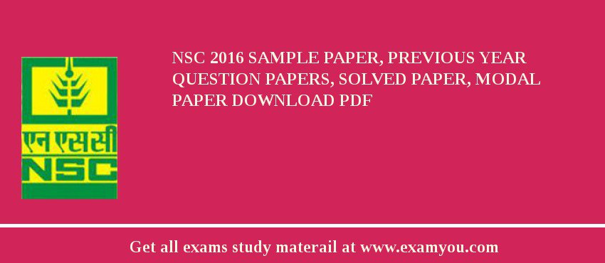 NSC 2018 Sample Paper, Previous Year Question Papers, Solved Paper, Modal Paper Download PDF