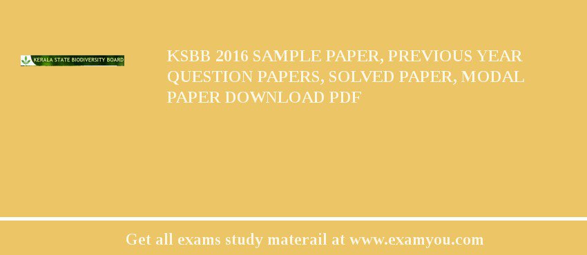 KSBB 2018 Sample Paper, Previous Year Question Papers, Solved Paper, Modal Paper Download PDF