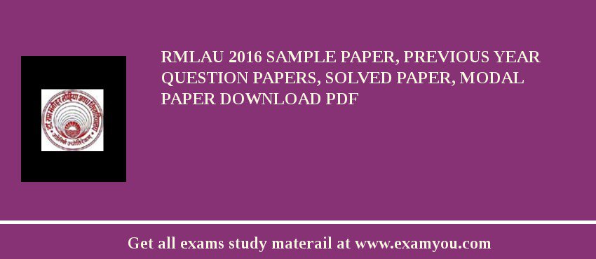RMLAU 2018 Sample Paper, Previous Year Question Papers, Solved Paper, Modal Paper Download PDF