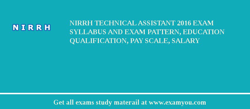 NIRRH Technical Assistant 2018 Exam Syllabus And Exam Pattern, Education Qualification, Pay scale, Salary