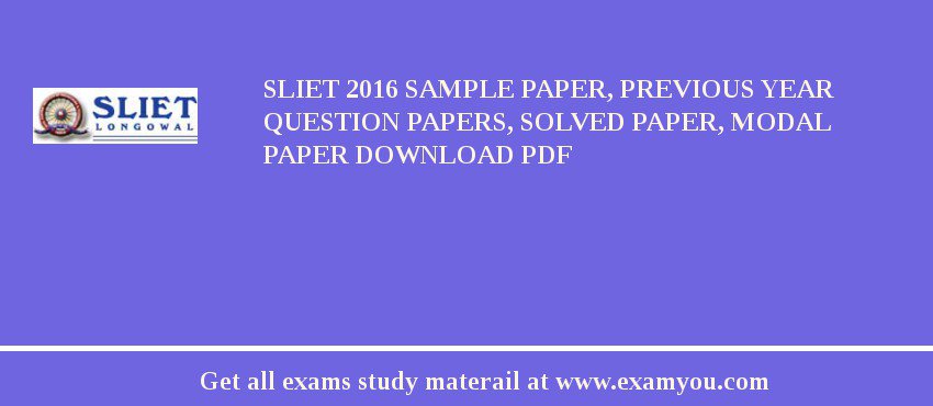 SLIET 2018 Sample Paper, Previous Year Question Papers, Solved Paper, Modal Paper Download PDF
