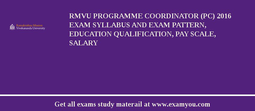 RMVU Programme Coordinator (PC) 2018 Exam Syllabus And Exam Pattern, Education Qualification, Pay scale, Salary