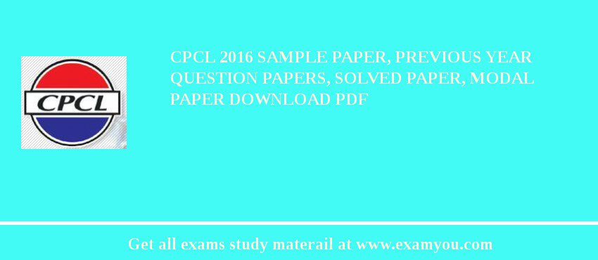 CPCL 2018 Sample Paper, Previous Year Question Papers, Solved Paper, Modal Paper Download PDF