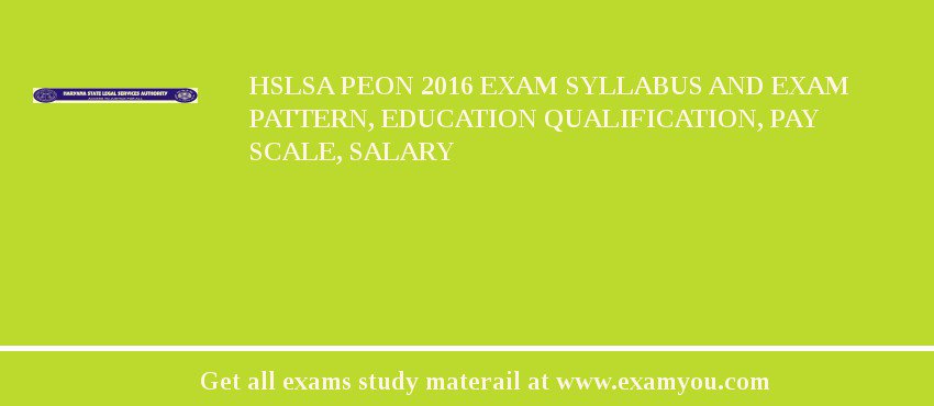HSLSA Peon 2018 Exam Syllabus And Exam Pattern, Education Qualification, Pay scale, Salary