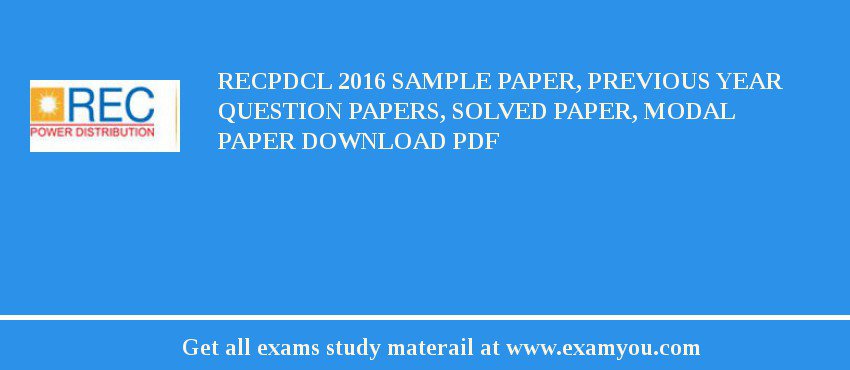 RECPDCL 2018 Sample Paper, Previous Year Question Papers, Solved Paper, Modal Paper Download PDF