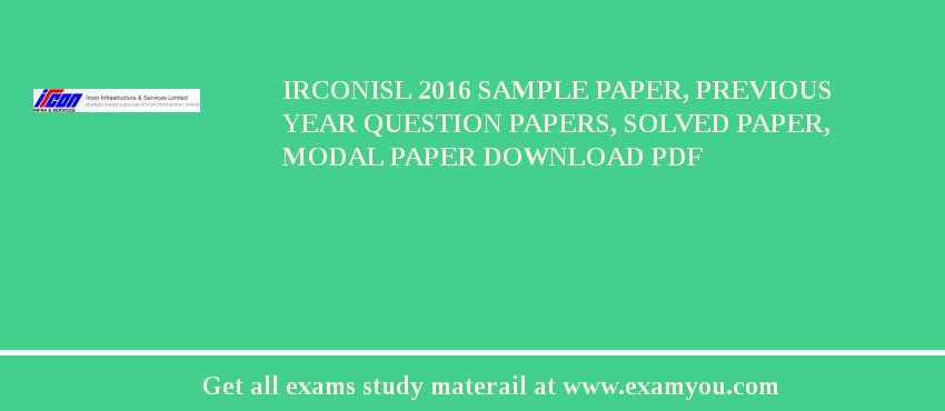 IrconISL 2018 Sample Paper, Previous Year Question Papers, Solved Paper, Modal Paper Download PDF