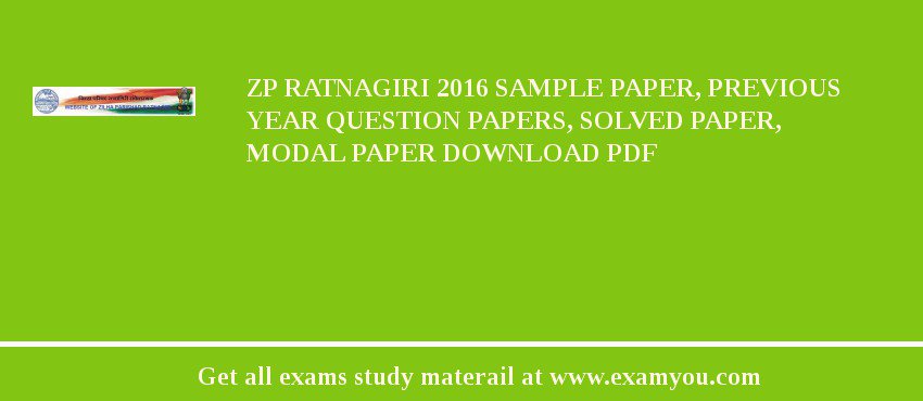 ZP Ratnagiri 2018 Sample Paper, Previous Year Question Papers, Solved Paper, Modal Paper Download PDF