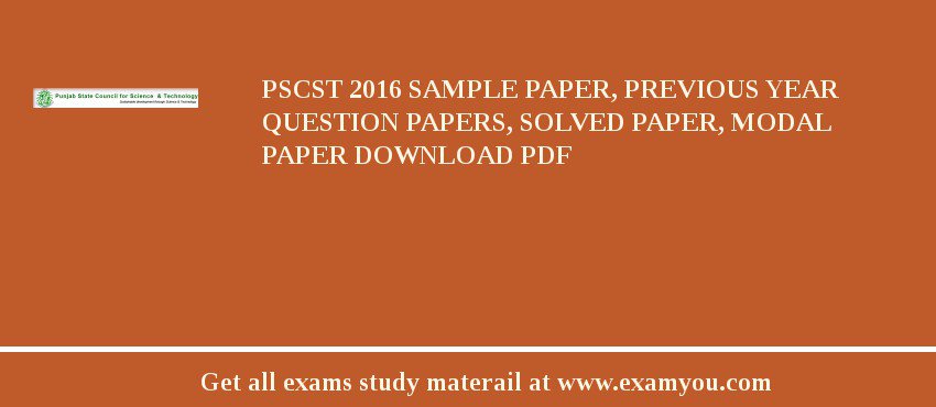 PSCST 2018 Sample Paper, Previous Year Question Papers, Solved Paper, Modal Paper Download PDF