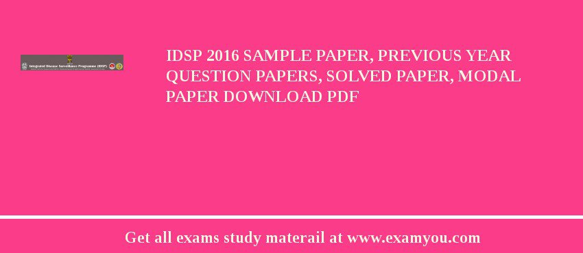 IDSP 2018 Sample Paper, Previous Year Question Papers, Solved Paper, Modal Paper Download PDF