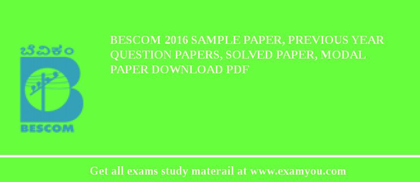 BESCOM 2018 Sample Paper, Previous Year Question Papers, Solved Paper, Modal Paper Download PDF