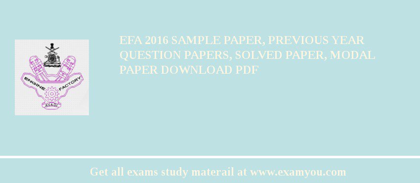 EFA 2018 Sample Paper, Previous Year Question Papers, Solved Paper, Modal Paper Download PDF