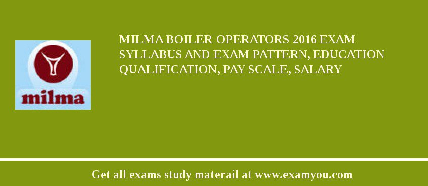 MILMA Boiler Operators 2018 Exam Syllabus And Exam Pattern, Education Qualification, Pay scale, Salary