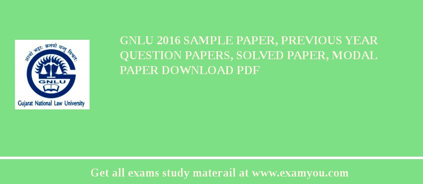 GNLU 2018 Sample Paper, Previous Year Question Papers, Solved Paper, Modal Paper Download PDF