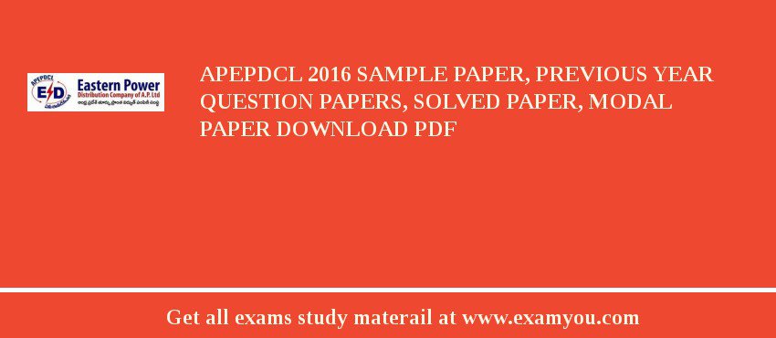 APEPDCL 2018 Sample Paper, Previous Year Question Papers, Solved Paper, Modal Paper Download PDF
