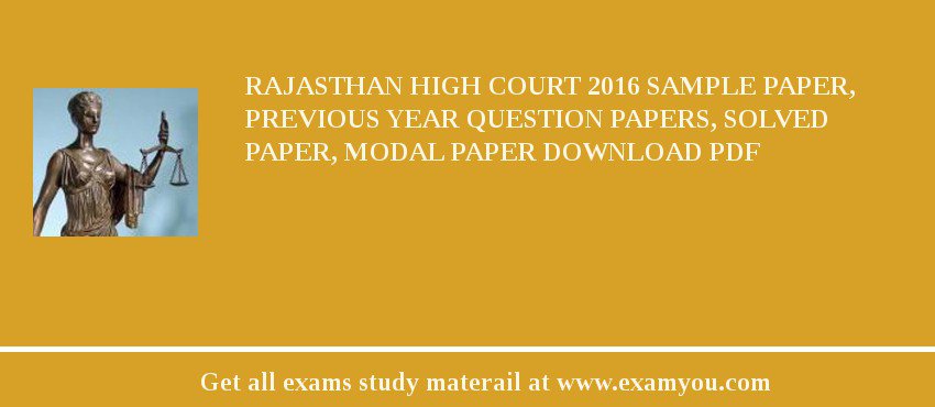 Rajasthan High Court 2018 Sample Paper, Previous Year Question Papers, Solved Paper, Modal Paper Download PDF