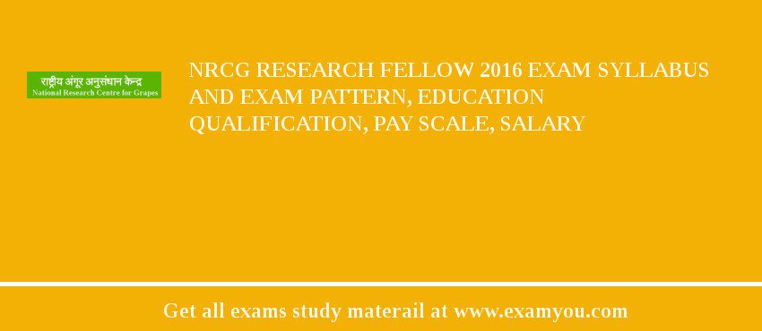 NRCG Research Fellow 2018 Exam Syllabus And Exam Pattern, Education Qualification, Pay scale, Salary