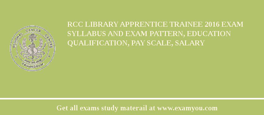 RCC Library Apprentice Trainee 2018 Exam Syllabus And Exam Pattern, Education Qualification, Pay scale, Salary