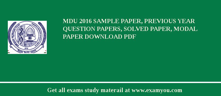 MDU 2018 Sample Paper, Previous Year Question Papers, Solved Paper, Modal Paper Download PDF