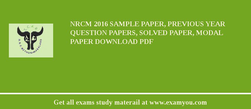 NRCM 2018 Sample Paper, Previous Year Question Papers, Solved Paper, Modal Paper Download PDF