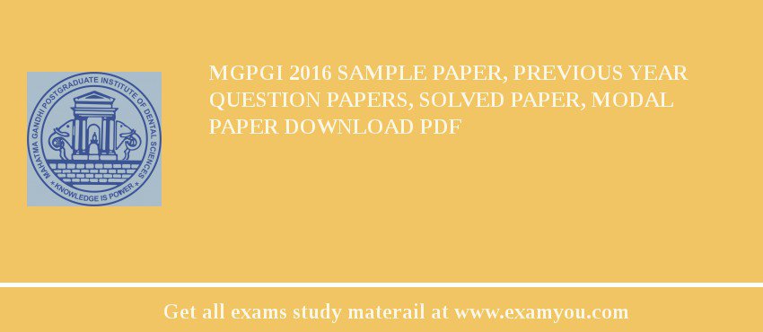 MGPGI 2018 Sample Paper, Previous Year Question Papers, Solved Paper, Modal Paper Download PDF