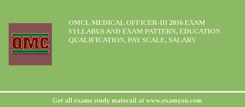 OMCL Medical Officer-III 2018 Exam Syllabus And Exam Pattern, Education Qualification, Pay scale, Salary