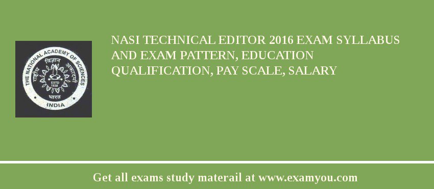 NASI Technical Editor 2018 Exam Syllabus And Exam Pattern, Education Qualification, Pay scale, Salary