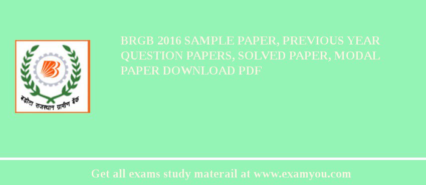 BRGB 2018 Sample Paper, Previous Year Question Papers, Solved Paper, Modal Paper Download PDF