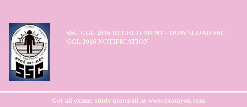 SSC CGL 2018 Recruitment - Download SSC CGL 2018 Notification