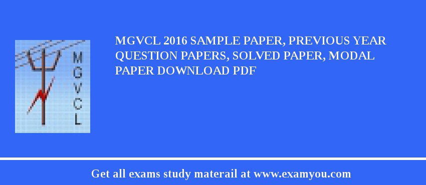 MGVCL 2018 Sample Paper, Previous Year Question Papers, Solved Paper, Modal Paper Download PDF