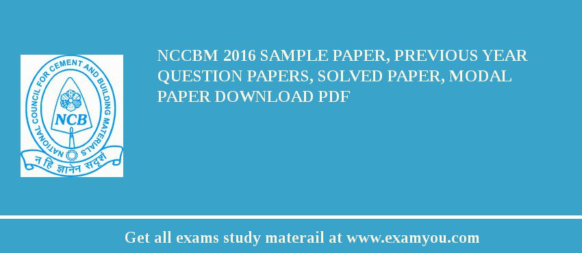 NCCBM 2018 Sample Paper, Previous Year Question Papers, Solved Paper, Modal Paper Download PDF