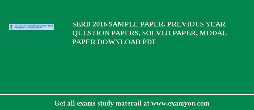 SERB 2018 Sample Paper, Previous Year Question Papers, Solved Paper, Modal Paper Download PDF