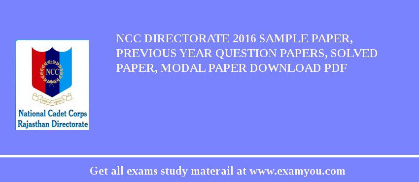 NCC Directorate 2018 Sample Paper, Previous Year Question Papers, Solved Paper, Modal Paper Download PDF