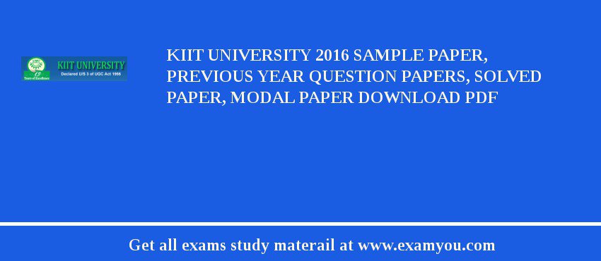 KIIT University 2018 Sample Paper, Previous Year Question Papers, Solved Paper, Modal Paper Download PDF