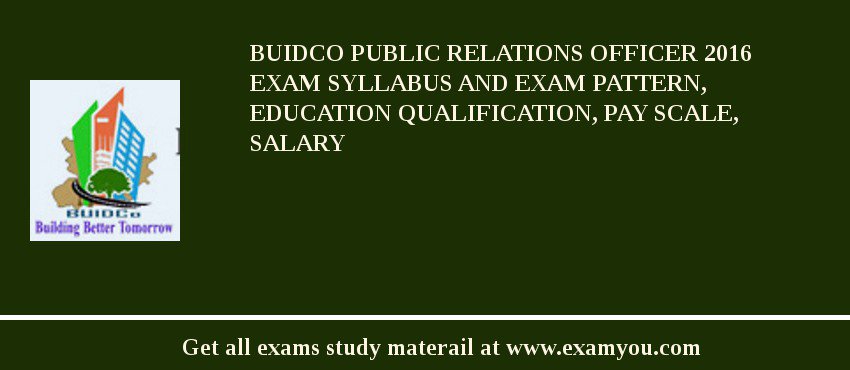 BUIDCO Public Relations Officer 2018 Exam Syllabus And Exam Pattern, Education Qualification, Pay scale, Salary