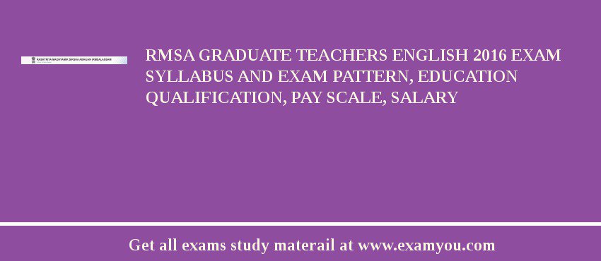 RMSA Graduate Teachers English 2018 Exam Syllabus And Exam Pattern, Education Qualification, Pay scale, Salary