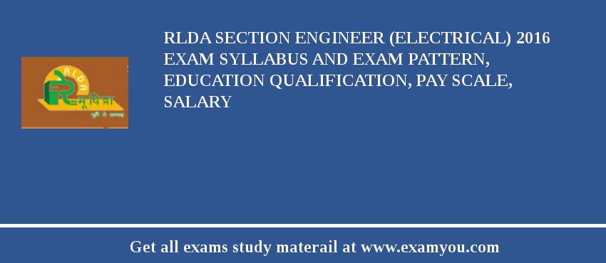 RLDA Section Engineer (Electrical) 2018 Exam Syllabus And Exam Pattern, Education Qualification, Pay scale, Salary