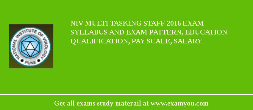 NIV Multi Tasking Staff 2018 Exam Syllabus And Exam Pattern, Education Qualification, Pay scale, Salary