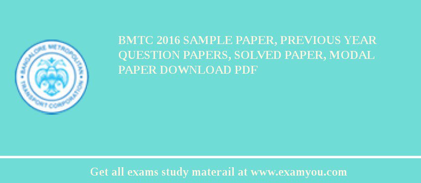 BMTC 2018 Sample Paper, Previous Year Question Papers, Solved Paper, Modal Paper Download PDF