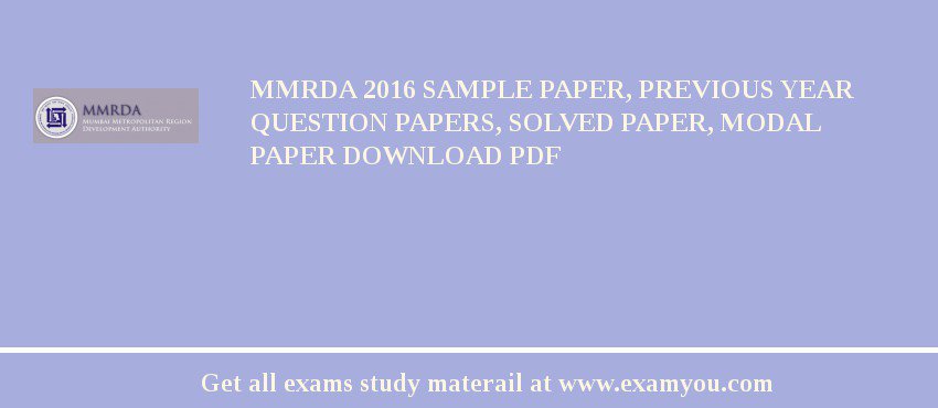 MMRDA 2018 Sample Paper, Previous Year Question Papers, Solved Paper, Modal Paper Download PDF