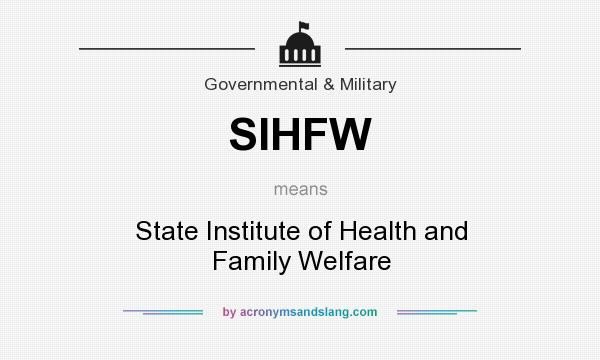 State Institute of Health & Family Welfare (SIHFW)2018