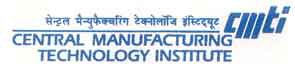Central Manufacturing Technology Institute (CMTI) 2018 Exam