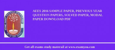 AEES 2018 Sample Paper, Previous Year Question Papers, Solved Paper, Modal Paper Download PDF