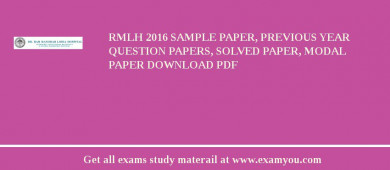 RMLH 2018 Sample Paper, Previous Year Question Papers, Solved Paper, Modal Paper Download PDF