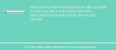 HDA Executive Engineer (Electrical) 2018 Exam Syllabus And Exam Pattern, Education Qualification, Pay scale, Salary