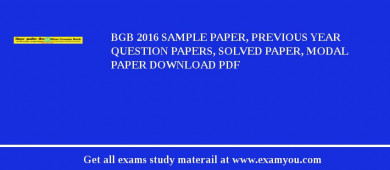 BGB 2018 Sample Paper, Previous Year Question Papers, Solved Paper, Modal Paper Download PDF