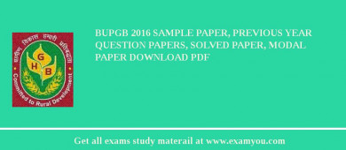 BUPGB 2018 Sample Paper, Previous Year Question Papers, Solved Paper, Modal Paper Download PDF