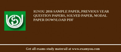 IGNOU 2018 Sample Paper, Previous Year Question Papers, Solved Paper, Modal Paper Download PDF