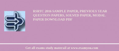 RSRTC 2018 Sample Paper, Previous Year Question Papers, Solved Paper, Modal Paper Download PDF